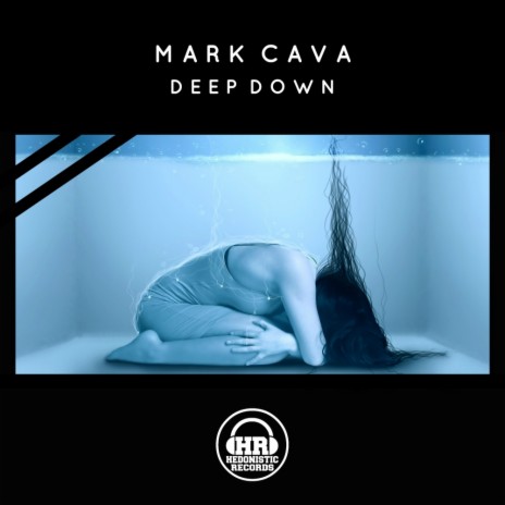 Deep Down (Original Mix) | Boomplay Music