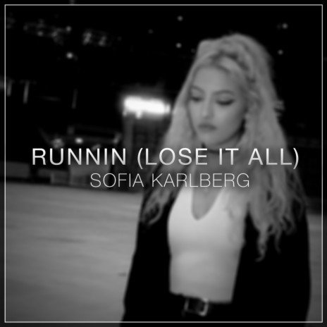 Runnin (Lose It All) | Boomplay Music