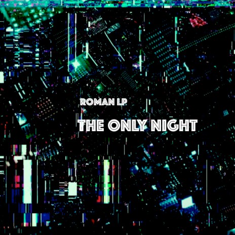 The Only Night | Boomplay Music