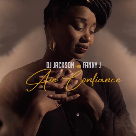 Aie confiance (Bande originale du court-métrage "Plus Jamais") ft. Fanny J | Boomplay Music