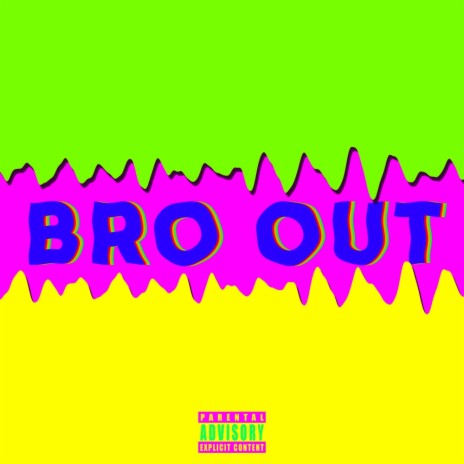 Bro Out (Original Mix) | Boomplay Music