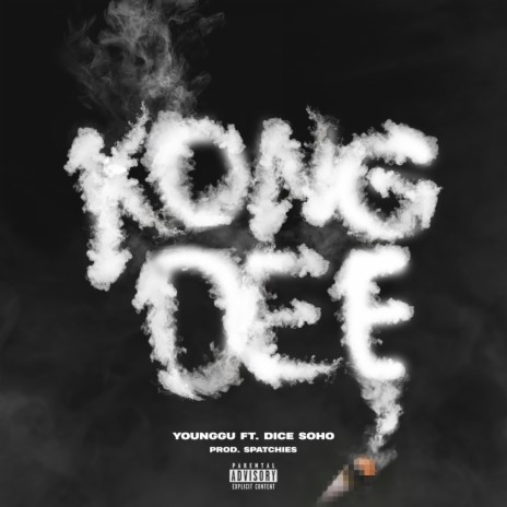 KONG DEE ft. Dice Soho | Boomplay Music