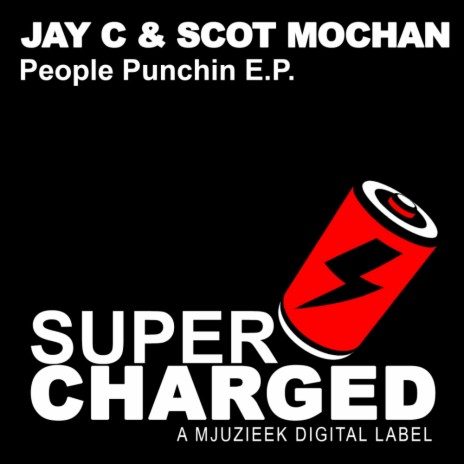 People Punchin (Original Mix) ft. Scot Mochan | Boomplay Music