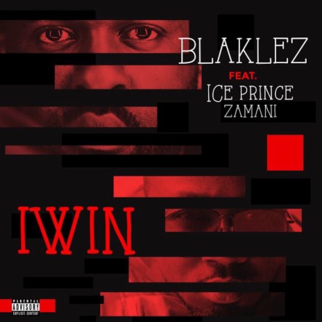 Iwin ft. Ice Prince Zamani | Boomplay Music