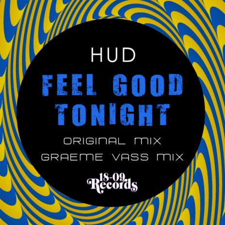 Feel Good Tonight (Original Mix) | Boomplay Music