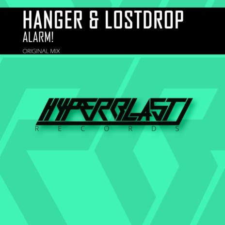 Alarm! (Original Mix) ft. Lostdrop | Boomplay Music
