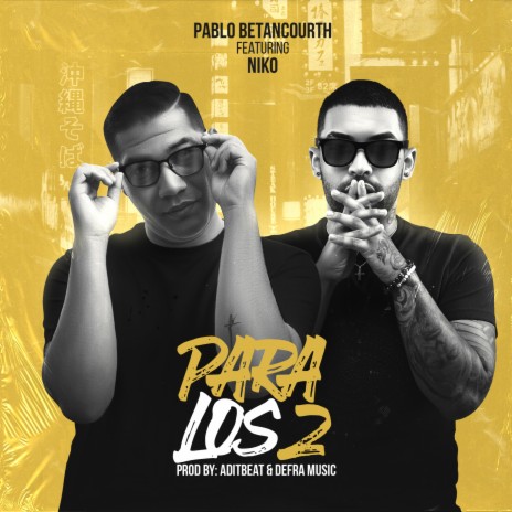 Para los 2 ft. Niko La Fábrica | Boomplay Music