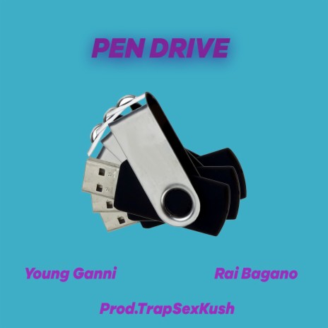 Pen Drive ft. Rai Bagano | Boomplay Music