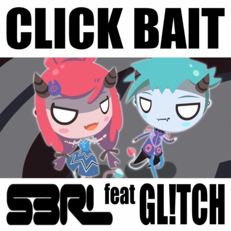 Click Bait (DJ Edit) ft. Gl!tch | Boomplay Music