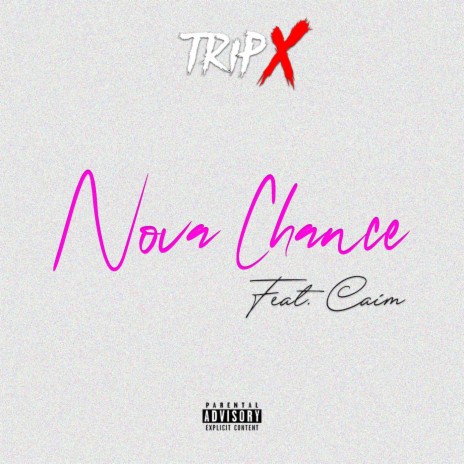 Nova Chance ft. Caim | Boomplay Music