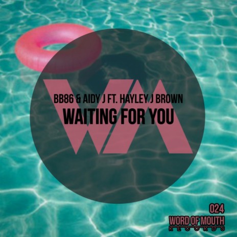 Waiting For You (Original Mix) ft. Aidy J & Hayley J Brown | Boomplay Music