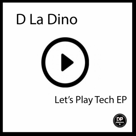 Let's Play Tech (Original Mix)