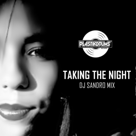 Taking The Night (Original Mix)
