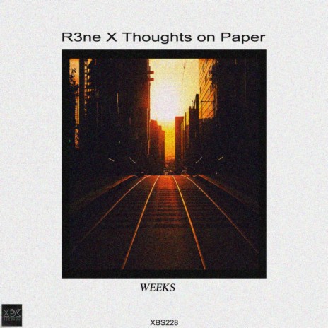 Weeks (Original Mix) ft. Thoughts On Paper