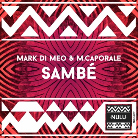 Sambé (Original Mix) ft. M. Caporale
