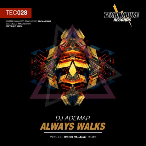 Always Walks (Original Mix) | Boomplay Music