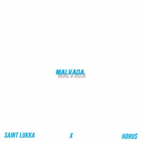 Malvada ft. Horu$ | Boomplay Music