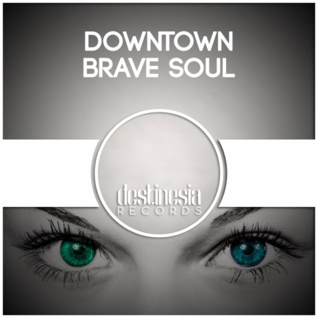 Brave Soul (Original Mix)