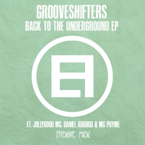 Back To The Underground (Original Mix) ft. Daniel Argoud & MC Jollygood