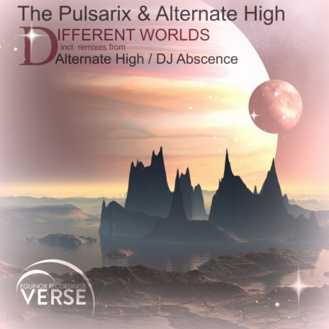 Different Worlds (DJ Abscence Energetic Remix) ft. Alternate High | Boomplay Music