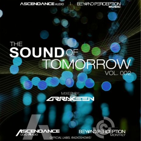 The Sound Of Tomorrow Vol. 002 (Continuous DJ Mix)