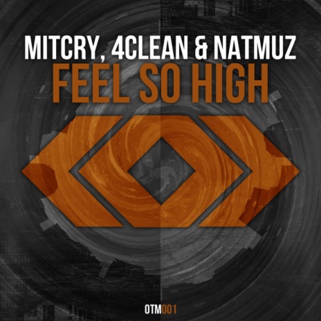 Feel So High (Original Mix) ft. 4 Clean & Natmuz | Boomplay Music