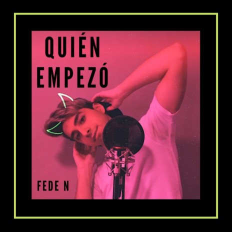 Quién Empezó | Boomplay Music