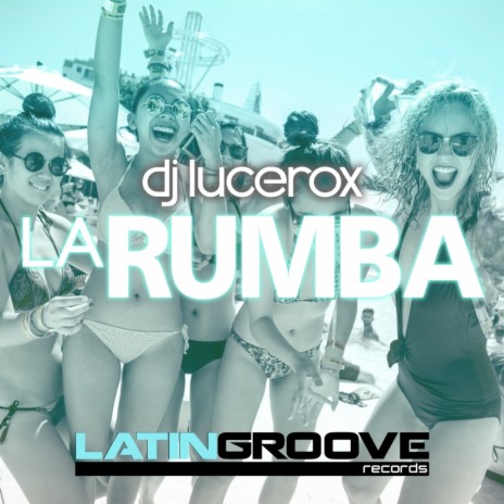 La Rumba (Original Mix)