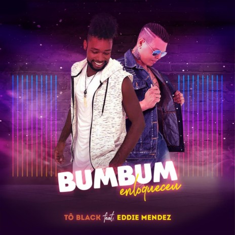 Bumbum Elouqueceu ft. Eddie Mendez | Boomplay Music