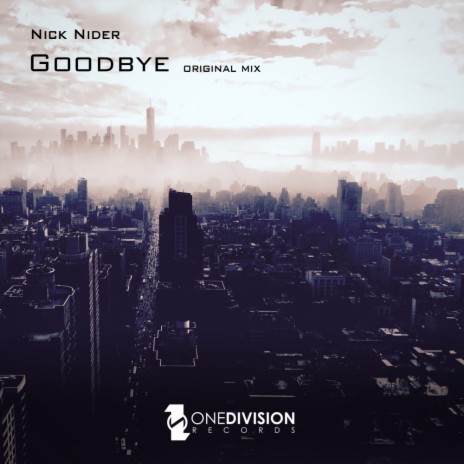 Goodbye (Original Mix) | Boomplay Music
