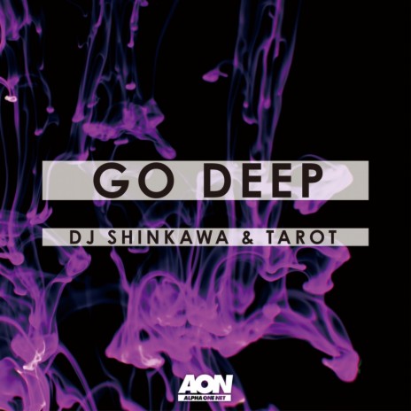 Go Deep (Original Mix) ft. Tarot