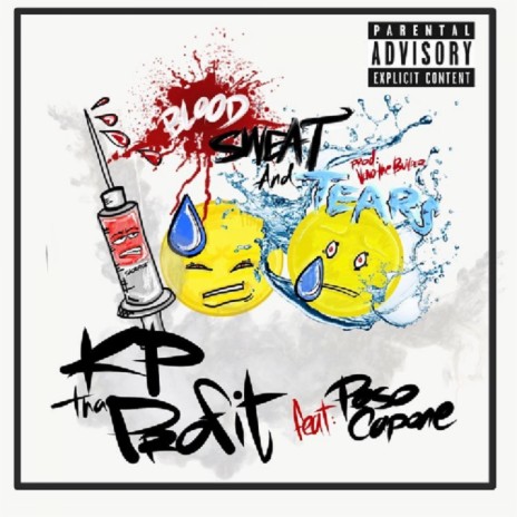 Blood Sweat & Tears ft. Peso Capone | Boomplay Music