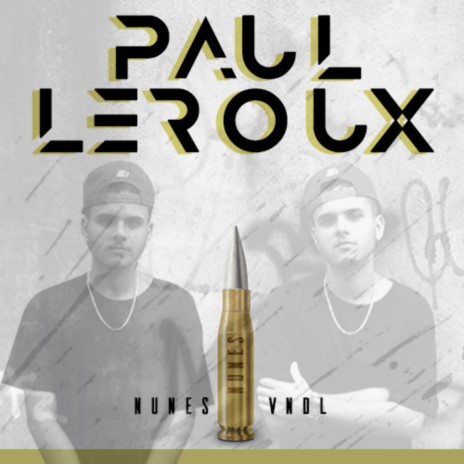 Paul Leroux ft. VNDL | Boomplay Music