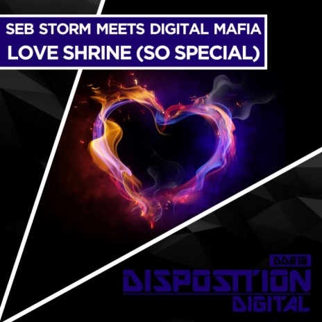 Love Shrine (So Special) (Original Mix) ft. Digital Mafia | Boomplay Music