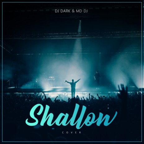Shallow (Cover) ft. MD Dj | Boomplay Music