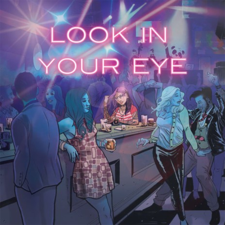 Look in Your Eye | Boomplay Music