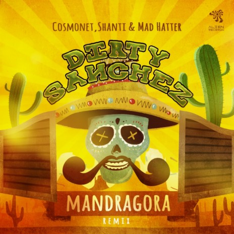 Dirty SancheZ (Mandragora Remix) ft. Shanti & Mad Hatter | Boomplay Music