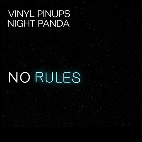 No Rules ft. Night Panda | Boomplay Music