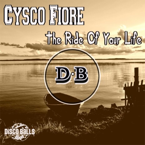 The Ride Of Your Life (Original Mix) | Boomplay Music