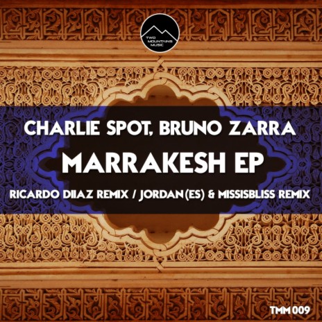 Marrakesh (Original Mix) ft. Bruno Zarra | Boomplay Music