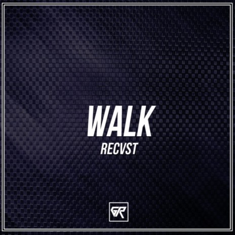 Walk (Original Mix)