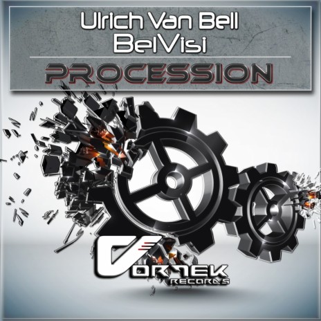 Procession (Original Mix) ft. BelVisi