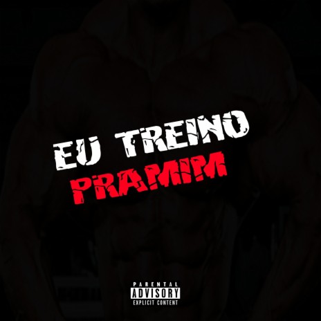 Eu Treino pra Mim | Boomplay Music