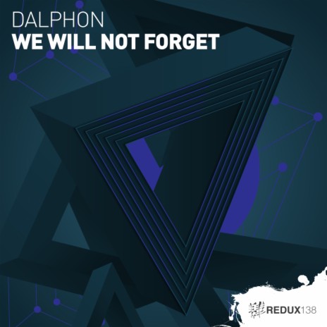 We Will Not Forget (Original Mix)