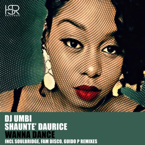 Wanna Dance (Guido P Epic Remix) ft. Shaunte' Daurice | Boomplay Music