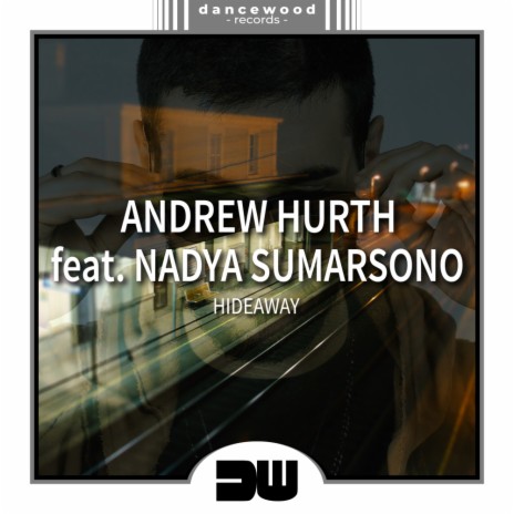 Hideaway (Radio Version) ft. Nadya Sumarsono | Boomplay Music