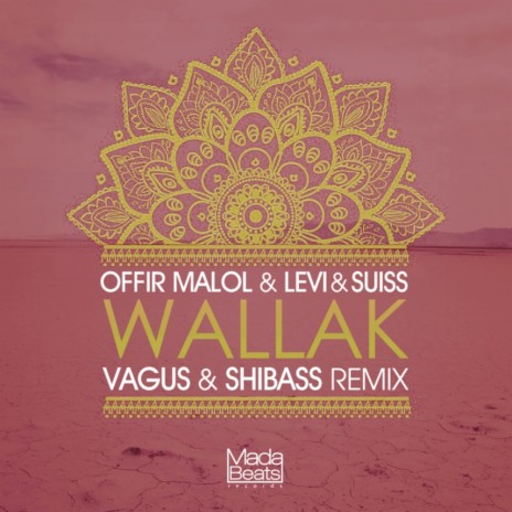 Wallak (Vagus & Shibass Remix) ft. Levi & Suiss | Boomplay Music