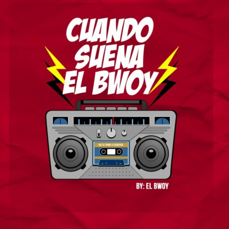 Cuándo Suena El Bwoy | Boomplay Music