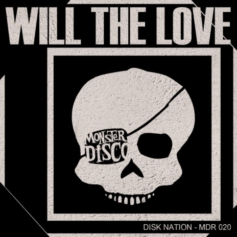Will The Love (Original Mix)