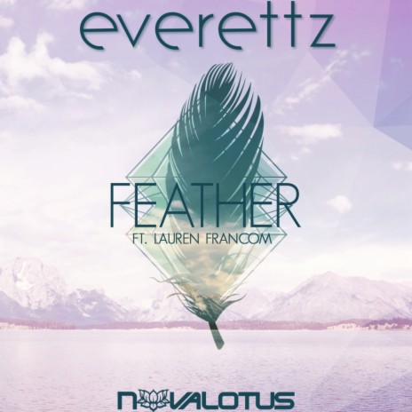 Feather (Original Mix) ft. Lauren Francom | Boomplay Music